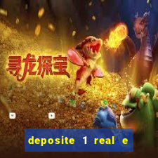 deposite 1 real e ganhe 20